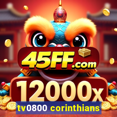 tv0800 corinthians